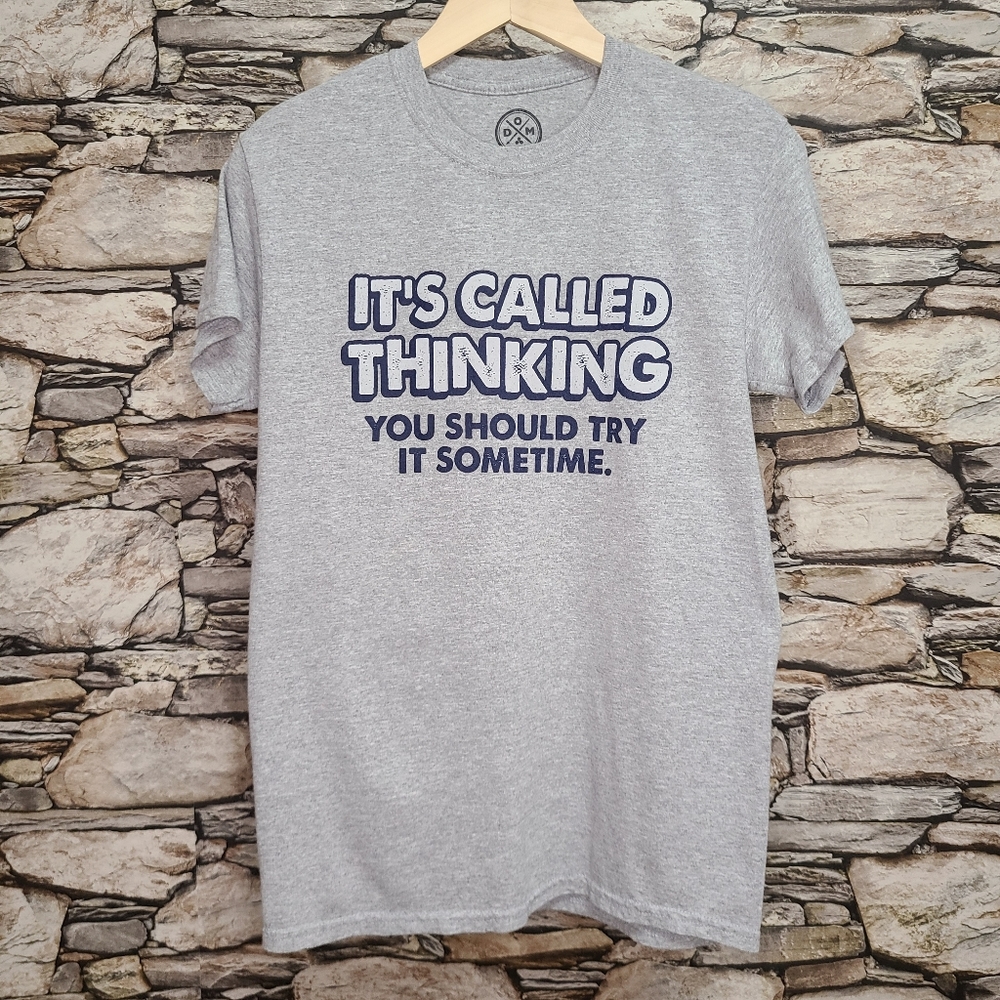 DOM Womens Graphic T-Shirt It's Called Thinking You Should Try It Sometime Gray